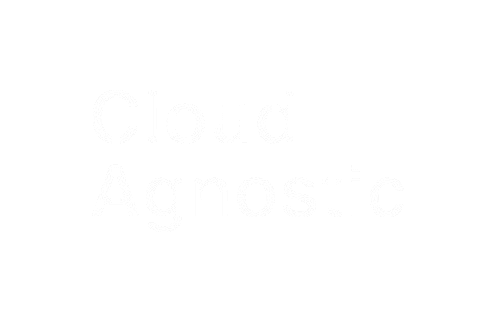 Cloud Agnostic